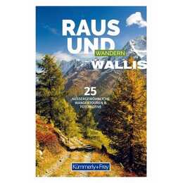 Raus und Wandern Wallis