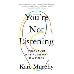 You're Not Listening