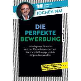 Die perfekte Bewerbung