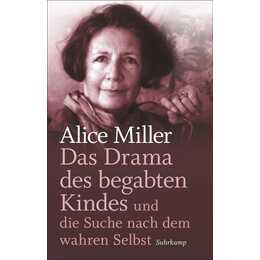 Das Drama des begabten Kindes und die Suche nach dem wahren Selbst