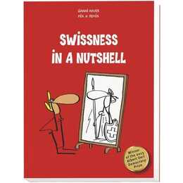 Swissness in a Nutshell