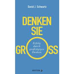 Denken Sie gross!