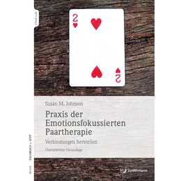 Praxis der Emotionsfokussierten Paartherapie