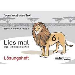 Lies mal 6 - Das Heft mit dem Löwen. Lösungsheft