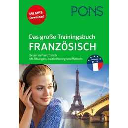 PONS Das grosse Trainingsbuch Französisch