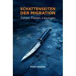 Schattenseiten der Migration: Zahlen, Fakten, Lösungen