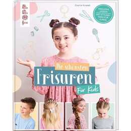 Die schönsten Frisuren für Kids - Vom frechen Pferdeschwanz bis zur Flechtfrisur, kinderleicht erklärt!