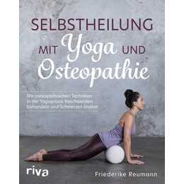 Selbstheilung mit Yoga und Osteopathie