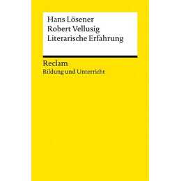 Literarische Erfahrung. Reclam Bildung und Unterricht
