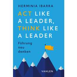 Act Like a Leader, Think Like a Leader