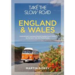 Take the Slow Road: England and Wales