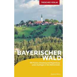 Reiseführer Bayerischer Wald