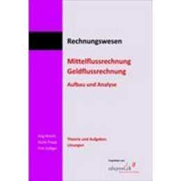 Rechnungswesen. Mittelflussrechnung. Theorie und Aufgaben / Lösungen. Kombi (Buch + E-Book)