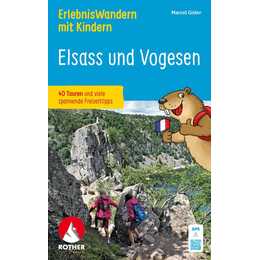 ErlebnisWandern mit Kindern - Elsass und Vogesen