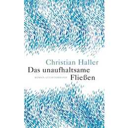 Das unaufhaltsame Fliessen