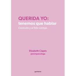 Querida Yo: Tenemos Que Hablar / Dear Me: We Need to Talk