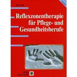 Reflexzonentherapie für Pflege- und Gesundheitsberufe