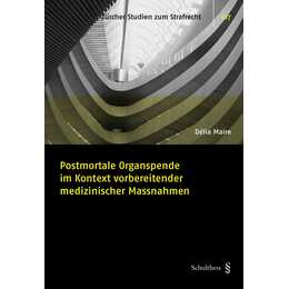 Postmortale Organspende im Kontext vorbereitender medizinischer Massnahmen