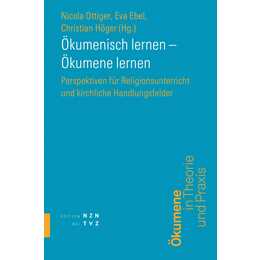 Ökumenisch lernen - Ökumene lernen