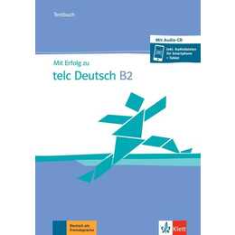 Mit Erfolg zu telc Deutsch B2