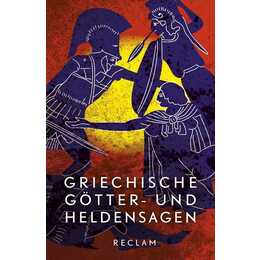 Griechische Götter- und Heldensagen