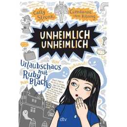 Unheimlich unheimlich - Urlaubschaos mit Ruby Black