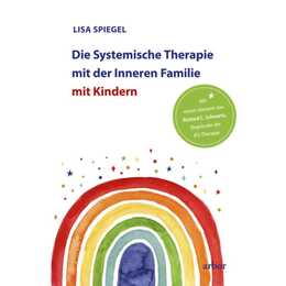 Die Systemische Therapie mit der Inneren Familie mit Kindern