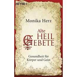 Alte Heilgebete