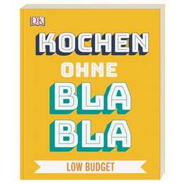 Kochen ohne Blabla Low Budget