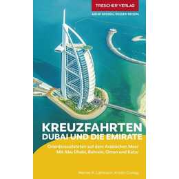 TRESCHER Reiseführer Kreuzfahrten Dubai und die Emirate