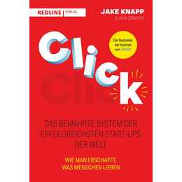 Click - Das bewährte System der erfolgreichsten Start-ups der Welt