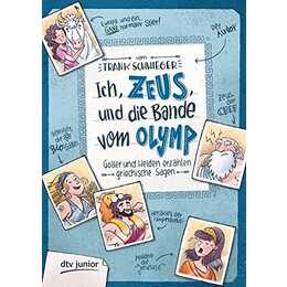 Ich, Zeus, und die Bande vom Olymp
