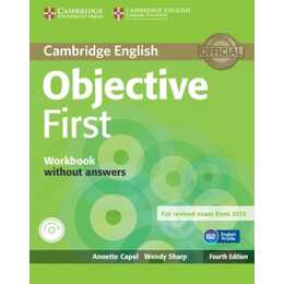 Cambridge English. Objective First. Fourth Edition. Workbook without answers