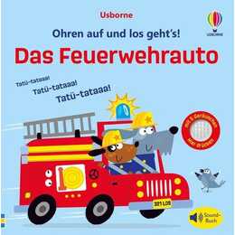 Ohren auf und los geht's! Das Feuerwehrauto. Soundbuch lässt die Feuerwehr im Einsatz ertönen - ab 1 Jahr