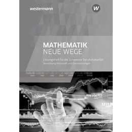 Mathematik Neue Wege SII - Ausgabe für die Berufsmaturität in der Schweiz