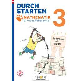 Durchstarten. Ausgerechnet mit Diego! Mathematik 3. Klasse Volksschule