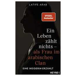 Ein Leben zählt nichts – als Frau im arabischen Clan