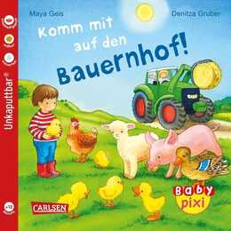 Baby Pixi (unkaputtbar) 61: Komm mit auf den Bauernhof!