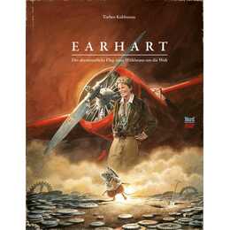 Earhart. Der abenteuerliche Flug einer Wühlmaus um die Welt