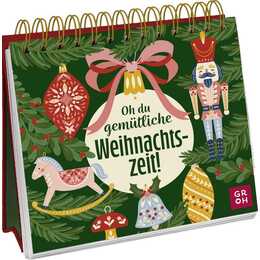 Oh du gemütliche Weihnachtszeit