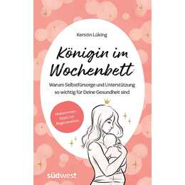 Königin im Wochenbett