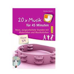 20 x Musik für 45 Minuten - Klasse 3/4 - Band 2