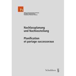 Nachlassplanung und Nachlassteilung / Planification et partage successoraux
