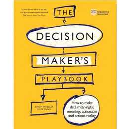 The Decision Maker's Playbook