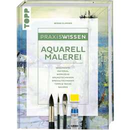 Praxiswissen Aquarellmalerei / Einzigartiges Nachschlagewerk für Farben, Pinsel, Zusatzmaterial und Techniken