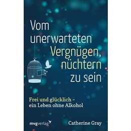 Vom unerwarteten Vergnügen, nüchtern zu sein
