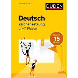 Deutsch in 15 Minuten - Zeichensetzung 5.-7. Klasse