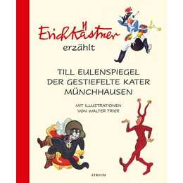Erich Kästner erzählt: Till Eulenspiegel, Der gestiefelte Kater, Münchhausen
