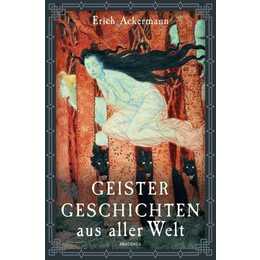 Geistergeschichten aus aller Welt