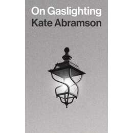 On Gaslighting